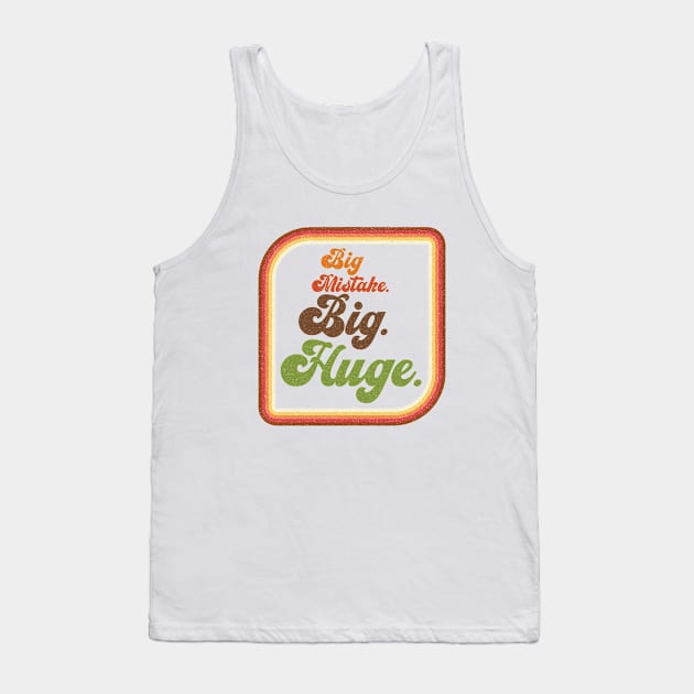 Abortion Rights - Roe v Wade Overturned - Big Mistake Tank Top by Design By Leo